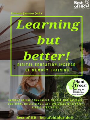 cover image of Learning but Better! Digital Education instead of Memory Training